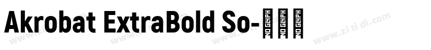 Akrobat ExtraBold So字体转换